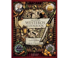 KNYGA Cassandra Reeder Official Westeros Cookbook: Recipes from Game of Thrones and House of the Dragon