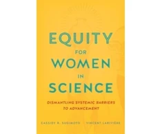 KNYGA Cassidy R Sugimoto Equity for Women in Science