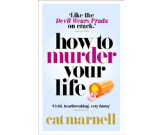 KNYGA Cat Marnell How to Murder Your Life