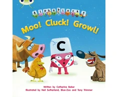 KNYGA Catherine Baker Bug Club Phonics - Phase 3 Unit 10: Alphablocks Moo! Cluck! Growl!