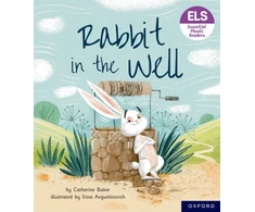 KNYGA Catherine Baker Essential Letters and Sounds: Essential Phonic Readers: Oxford Reading Level 3: Rabbit in the Well