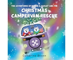 KNYGA Catherine Brown Adventures of Roobie &amp; Radley and the Christmas Campervan Rescue