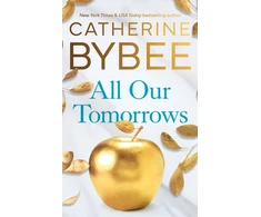 KNYGA Catherine Bybee All Our Tomorrows
