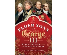 KNYGA Catherine Curzon The Elder Sons of George III