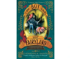 KNYGA Catherynne M Valente Boy Who Lost Fairyland