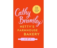 KNYGA Cathy Bramley Hetty’s Farmhouse Bakery