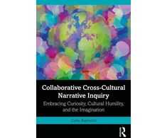 KNYGA Cathy Raymond Collaborative Cross-Cultural Narrative Inquiry
