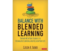 KNYGA Catlin R Tucker Balance With Blended Learning