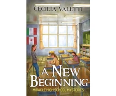 KNYGA Cecilia Valetti New Beginning: Miracle High School Mysteries