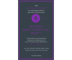 KNYGA Cedric Watts The Connell Guide to Shakespeare's Second Tetralogy