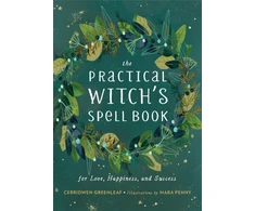 KNYGA Cerridwen Greenleaf The Practical Witch's Spell Book