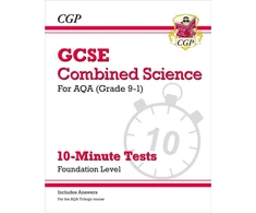 KNYGA Cgp Books GCSE Combined Science: AQA 10-Minute Tests - Foundation (includes answers)