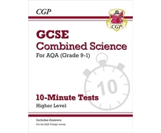 KNYGA Cgp Books GCSE Combined Science: AQA 10-Minute Tests - Higher (includes answers)