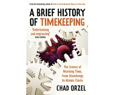 KNYGA Chad Orzel A Brief History of Timekeeping