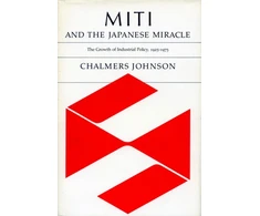 KNYGA Chalmers A Johnson MITI and the Japanese Miracle