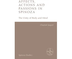 KNYGA Chantal Jaquet Affects, Actions and Passions in Spinoza