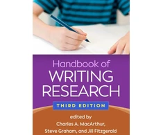 KNYGA Charles A Macarthur Handbook of Writing Research, Third Edition