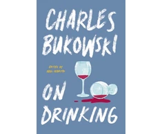 KNYGA Charles Bukowski On Drinking