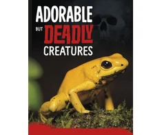 KNYGA Charles C Hofer Adorable But Deadly Creatures