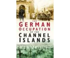 KNYGA Charles Cruickshank German Occupation of the Channel Islands