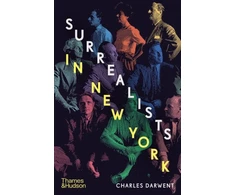 KNYGA Charles Darwent Surrealists in New York