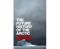 KNYGA Charles Emmerson Future History of the Arctic