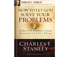 KNYGA Charles F Stanley How to Let God Solve Your Problems
