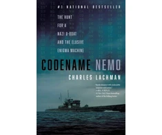 KNYGA Charles Lachman Codename Nemo, The Hunt for a Nazi U-Boat and The Elusive Enigma Machine