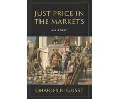 KNYGA Charles R Geisst Just Price in the Markets