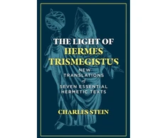 KNYGA Charles Stein The Light of Hermes Trismegistus