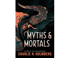 KNYGA Charlie N Holmberg Myths and Mortals
