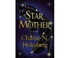 KNYGA Charlie N Holmberg Star Mother