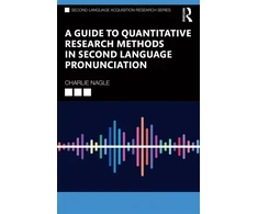 KNYGA Charlie Nagle A Guide to Quantitative Research Methods in Second Language Pronunciation