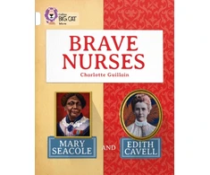 KNYGA Charlotte Guillain Brave Nurses: Mary Seacole and Edith Cavell, Band 10/Baltas
