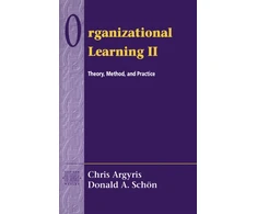 KNYGA Chris Argyris Organizational Learning II