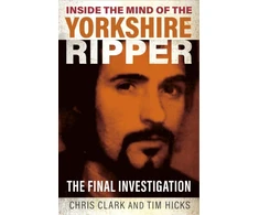 KNYGA Chris Clark Inside the Mind of the Yorkshire Ripper
