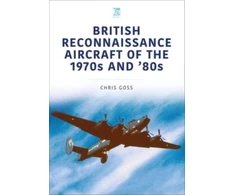 KNYGA Chris Goss British Reconnaissance Aircraft of the 1970s and 80s