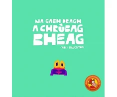 KNYGA Chris Haughton Na Gabh Dragh, a Chrubag Bheag