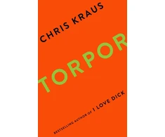 KNYGA Chris Kraus Torpor