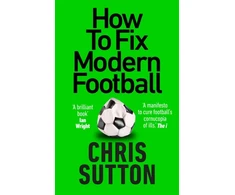 KNYGA Chris Sutton How to Fix Modern Football