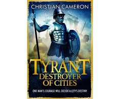 KNYGA Christian Cameron Tyrant: Destroyer of Cities
