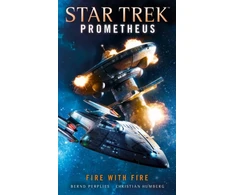 KNYGA Christian Humberg Star Trek Prometheus - Fire with Fire