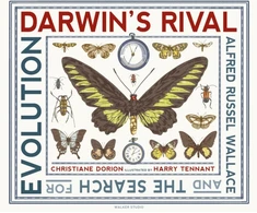 KNYGA Christiane Dorion Darwin's Rival: Alfred Russel Wallace and the Search for Evolution