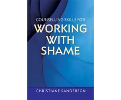 KNYGA Christiane Sanderson Counselling Skills for Working with Shame