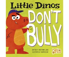 KNYGA Christianne Jones Little Dinos Don't Bully