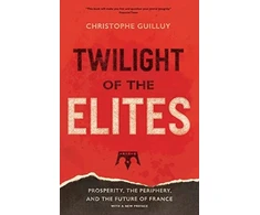 KNYGA Christophe Guilluy Twilight of the Elites