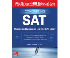 KNYGA Christopher Black McGraw-Hill Education Conquering the SAT Writing and Language Test and SAT Essay, Third Edition