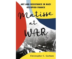 KNYGA Christopher C Gorham Matisse at War
