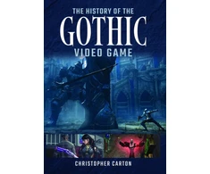 KNYGA Christopher Carton History of the Gothic Video Game