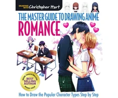 KNYGA Christopher Hart Master Guide to Drawing Anime, The: Romance